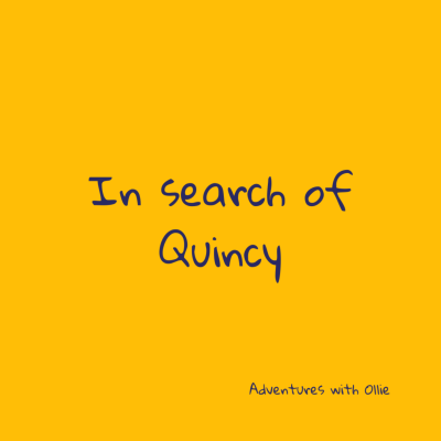 In search of Quincy