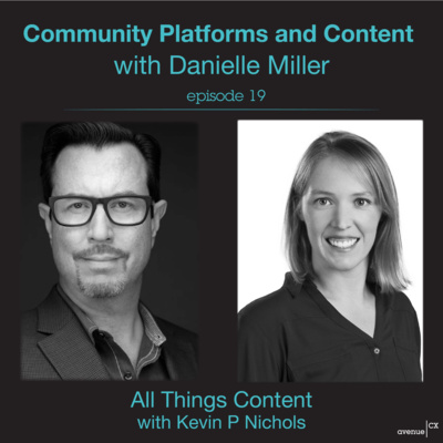 Episode 19 - Community Platforms and Content with Danielle Miller