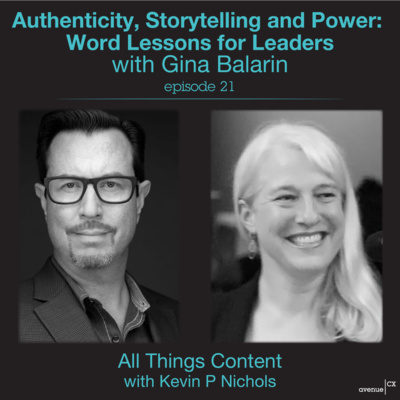 Episode 21 - Authenticity, Storytelling and Power: Word Lessons for Leaders with Gina Balarin