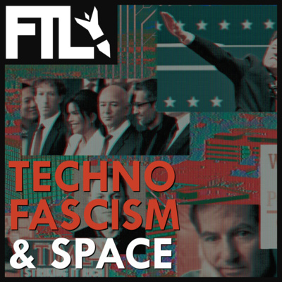 Technofascism & Space