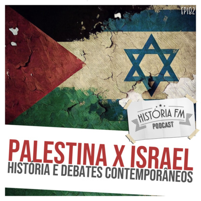 182 Palestina X Israel: história e debates contemporâneos