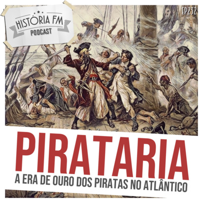 232 Pirataria: a era de ouro dos piratas no Atlântico
