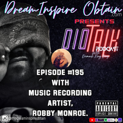 DIOTALK Podcast Episode #195 with Music Recording Artist, Robby Monroe.