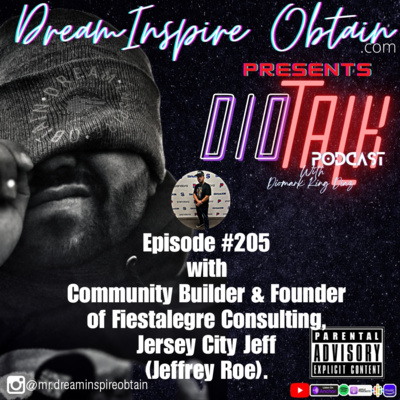 DIOTALK Episode #205 with Community Builder & Founder of Fiestalegre Consulting, Jersey City Jeff.