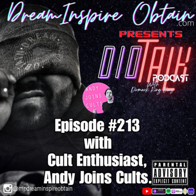 DIOTALK Episode #213 with Cult Enthusiast, Andy Joins Cults.