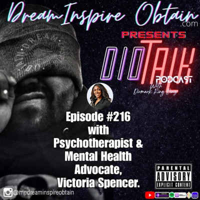 DIOTALK Episode #216 with Psychotherapist & Mental Health Advocate, Victoria Spencer.