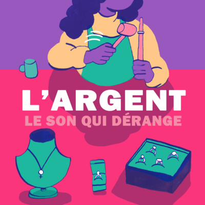 #3 Le Son qui dérange Saison 3 - L'argent