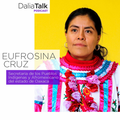 Mujeres, mirarnos hacia dentro - Eufrosina Cruz - T02 - E05 episode artwork