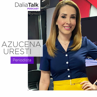 Las mujeres en medios de comunicación - Azucena Uresti - T02 - E09
