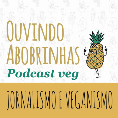 EP 7 - Vegetarianismo e Jornalismo com Ricardo Ampudia