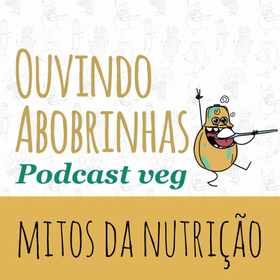 EP 2 - Mitos Da Nutrição com Astrid Pfeiffer