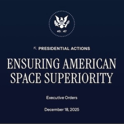 2026.02.04 | Ensuring American Space Superiority: A New U.S. Space Policy Directive