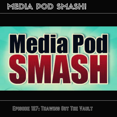 Episode 127 - Thawing Out The Vault episode artwork