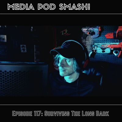 Episode 117 - Surviving The Long Dark episode artwork
