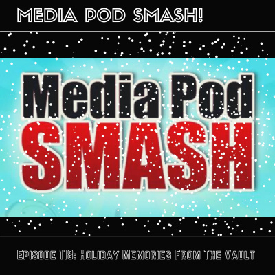 Episode 118 - Holiday Memories From The Vault episode artwork