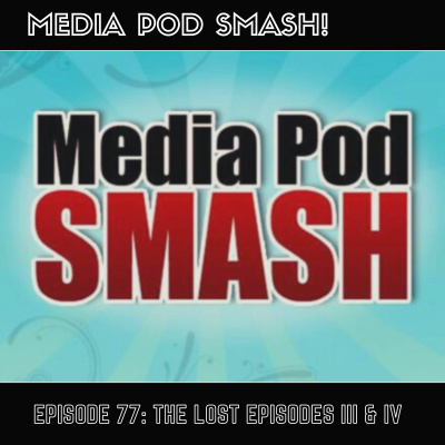 Episode 77 - The Lost Episodes III & IV episode artwork