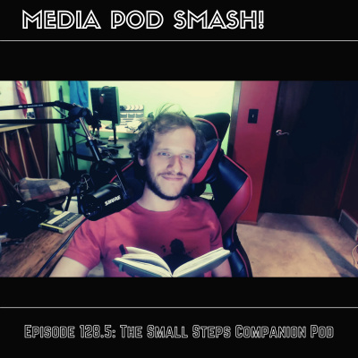 Episode 128.5 - The Small Steps Companion Pod episode artwork