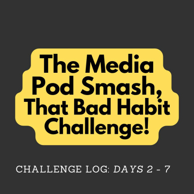 Episode 137.5 - Bad Habit Challenge Log (Days 2 - 7) episode artwork