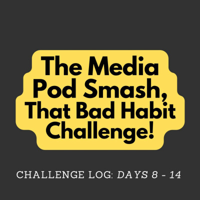 Episode 139.5 - Bad Habit Challenge Log (Days 8 - 14) episode artwork