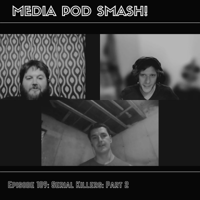 Episode 109 - Serial Killers: Part 2 episode artwork