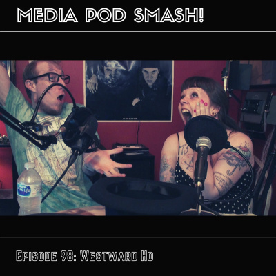 Episode 98 - Westward Ho episode artwork