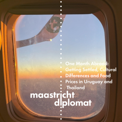 One Month Abroad: Getting Settled, Cultural Differences and Food Prices in Uruguay and Thailand