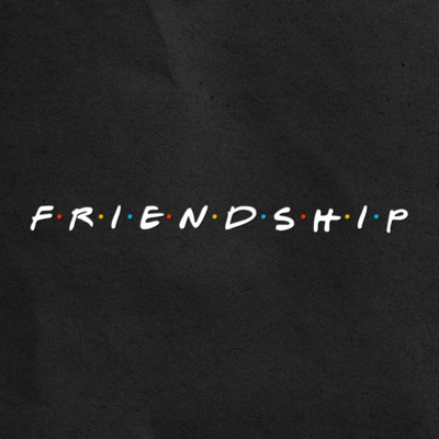 Friendship Part 2: Choose