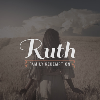Ruth Part 3: God in the Margins