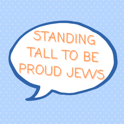 S1 E78: Standing Tall To Be Proud Jews