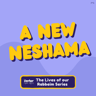 S2 E20: A New Neshama