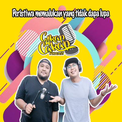 Cakap Cakap Podcast