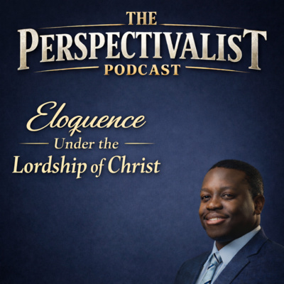 Season 7, Episode 1: Eloquence Under the Lordship of Christ with Lennox Kalifungwa