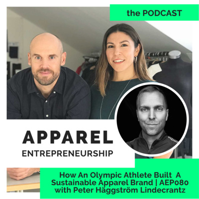 How An Olympic Athlete Built A Sustainable Apparel Brand | AEP080