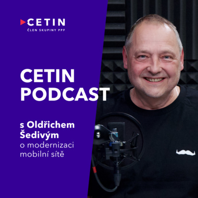 CETIN podcast – s Oldřichem Šedivým o podpoře výstavby