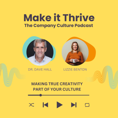 Making true creativity part of your culture