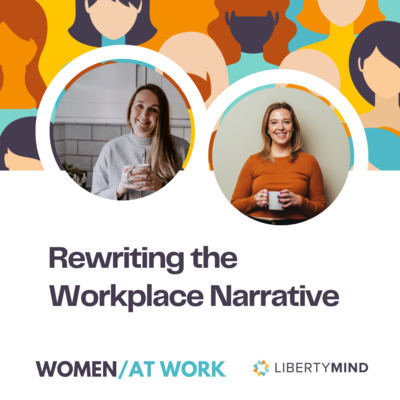 Rewriting the Workplace Narrative