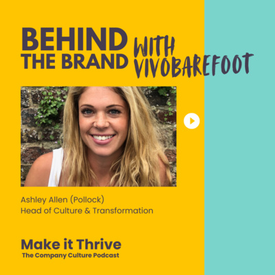 Behind the Brand | Inside Vivobarefoot's Culture