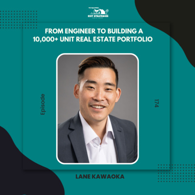 EP 174: From Engineer to Building a 10,000+ Unit Real Estate Portfolio