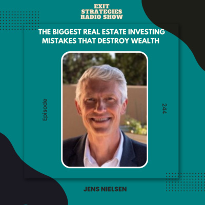 EP 244: The Biggest Real Estate Investing Mistakes That Destroy Wealth | Jens Nielsen 