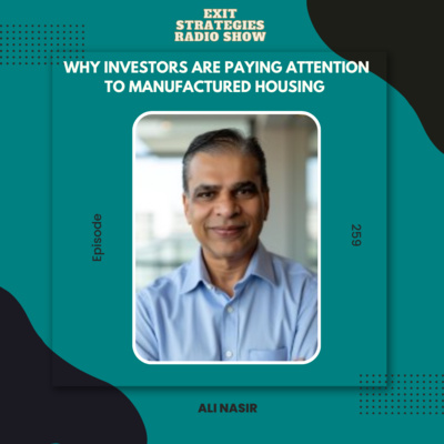 Why Investors Are Paying Attention to Manufactured Housing | Ali Nasir 