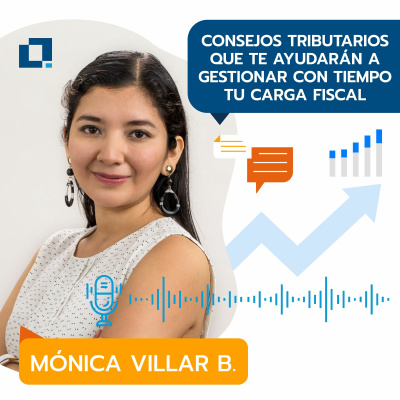Episodio 19: Consejos tributarios que te ayudarán a gestionar con tiempo tu carga fiscal episode artwork