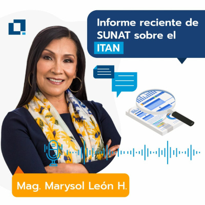 Episodio 21: Informe reciente de SUNAT sobre el ITAN episode artwork