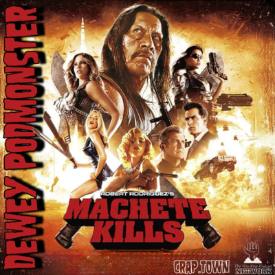 Machete Kills (2013) - Machete Don't Podcast, But He's Still Not in Space.