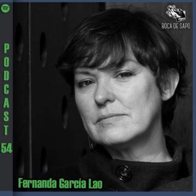 Episodio 54: fragmentos de "Autobiografía con objetos" por Fernanda García Lao