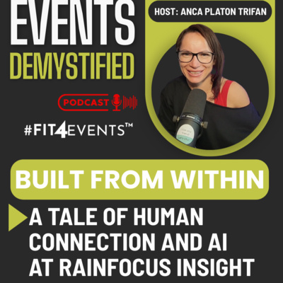 204: A Tale of Human Connection and AI at Rainfocus INSIGHT | Built From Within