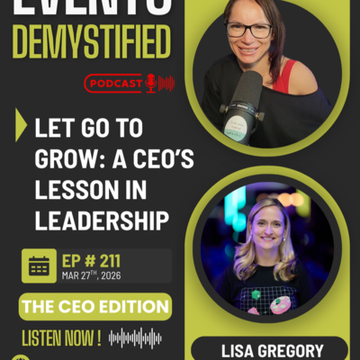 211: "Let Go to Grow" - The CEO’s Lesson in Leadership ft Lisa Gregory 