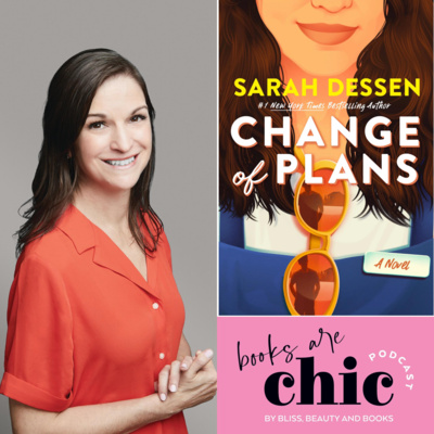 Books are Chic with Sarah Dessen