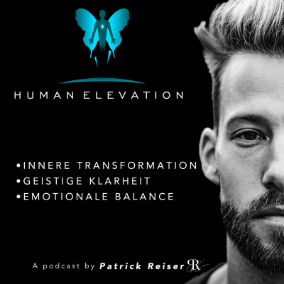 Human Elevation Podcast - Der Podcast für innere Wissenschaft.