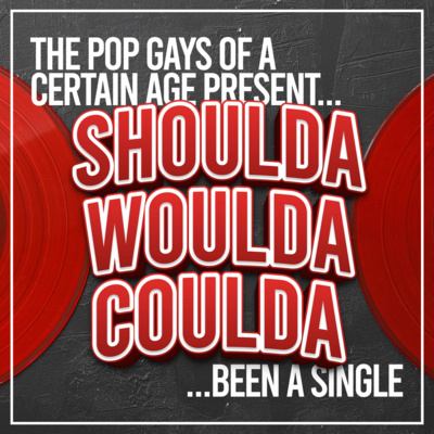 48.2 Shoulda Woulda Coulda... Been A Single