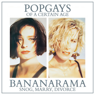 49.2 Bananarama - Snog, Marry or Divorce
